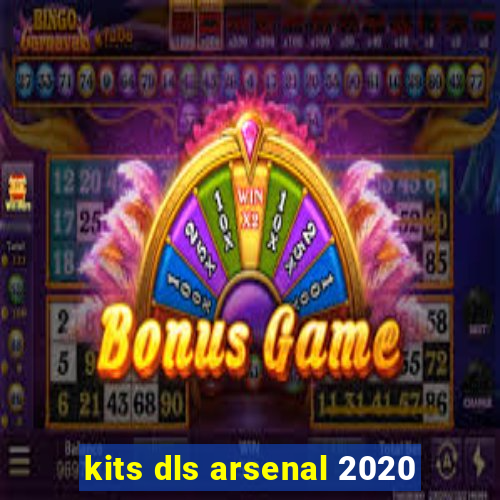 kits dls arsenal 2020